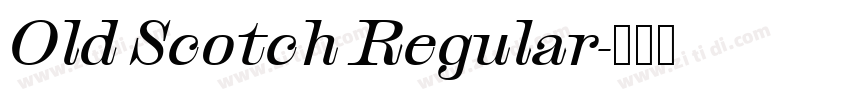 Old Scotch Regular字体转换